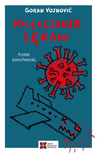 Kolekcjoner lęków, Goran Vojnović