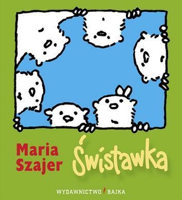 Świstawka, Maria Szajer