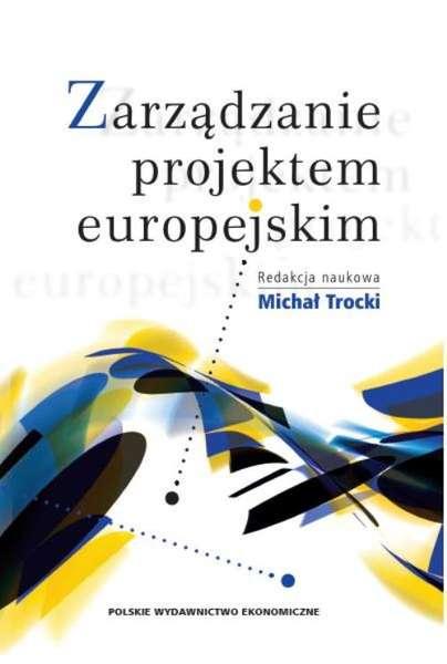 Zarządzanie projektem europejskim, Michał Trocki