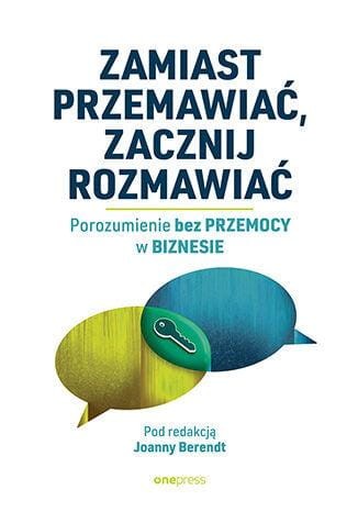 Zamiast przemawiać, zacznij rozmawiać....