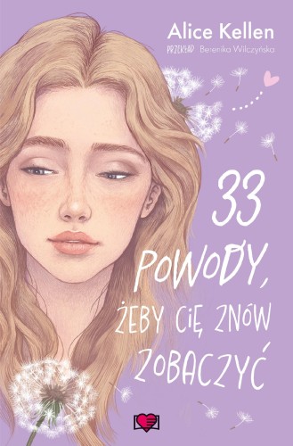 33 powody, żeby cię znów zobaczyć. Wracać do...