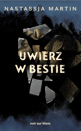 Uwierz w bestie, Nastassja Martin