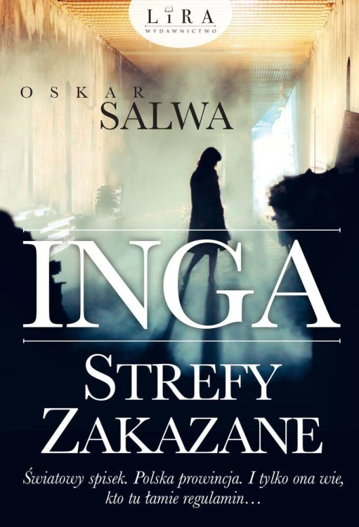 Inga strefy zakazane, Oskar Salwa