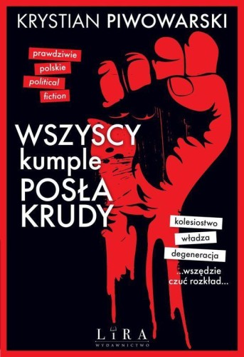 Wszyscy kumple posła krudy, Krystian Piwowarski