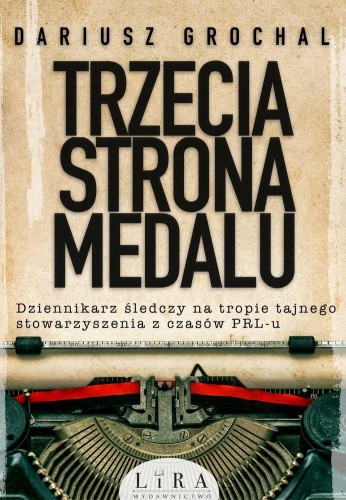 Trzecia strona medalu, Dariusz Grochal