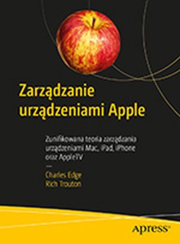 Zarządzanie urządzeniami Apple. Zunifikowana...