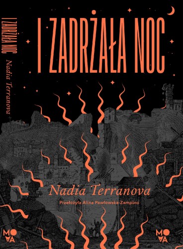 I zadrżała noc, Nadia Terranova