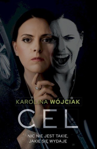 Cel, Karolina Wójciak