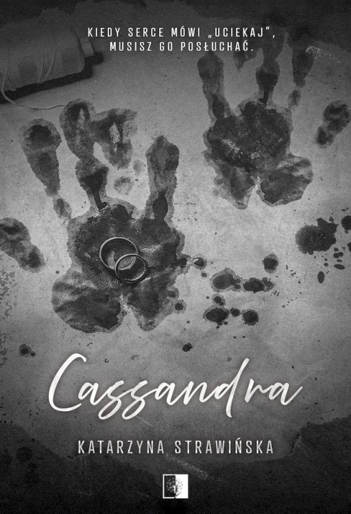 Cassandra, Katarzyna Strawińska