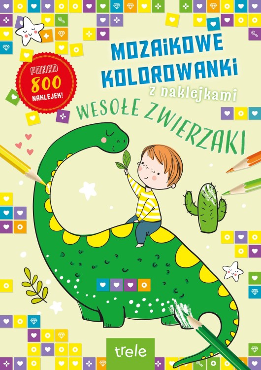 Mozaikowe kolorowanki. Wesołe zwierzaki....
