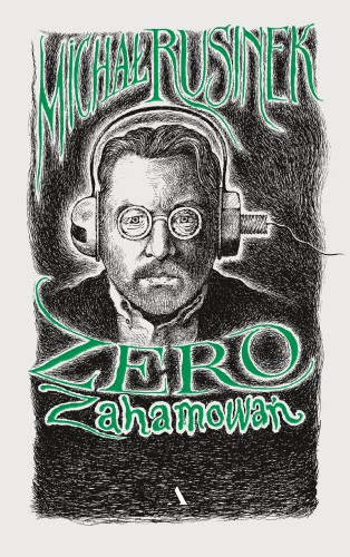 Zero zahamowań, Michał Rusinek