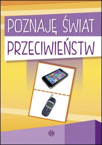 Poznaję świat przeciwieństw, Opracowanie zbiorowe