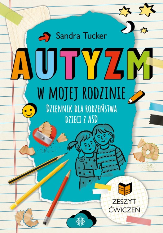 Autyzm w mojej rodzinie Dziennik dla...