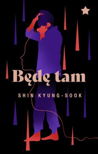 Będę tam, Kyung-sook Shin
