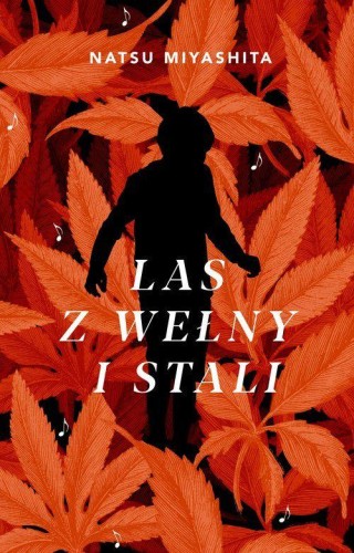 Las z wełny i stali, Natsu Miyashita