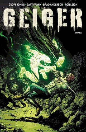 Geiger. Tom 2, Geoff Johns,Gary Frank