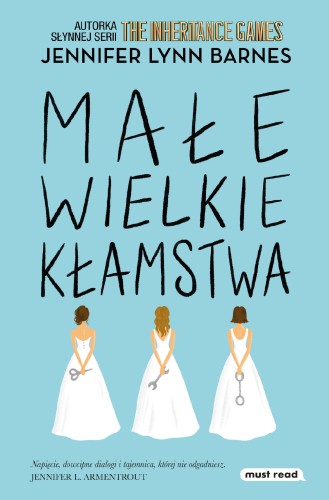 Małe wielkie kłamstwa, Jennifer Lynn Barnes