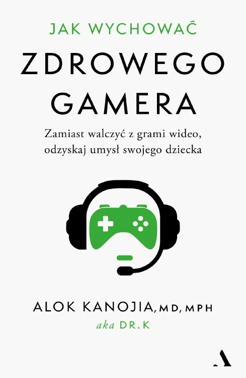 Jak wychować zdrowego gamera. Zamiast walczyć...