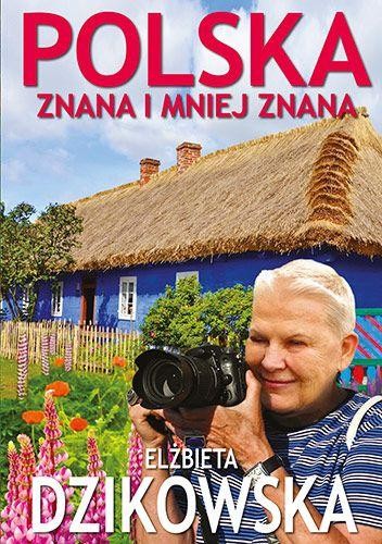 Polska znana i mniej znana, Elżbieta Dzikowska