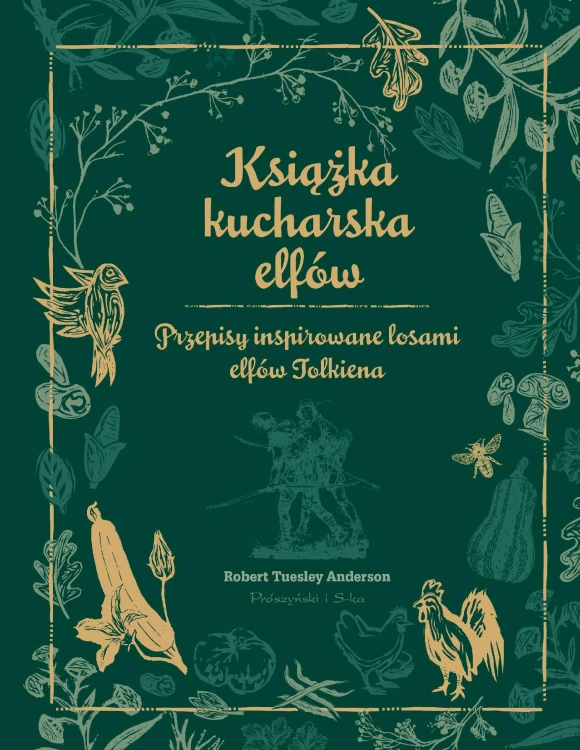 Książka kucharska elfów. Przepisy inspirowane...