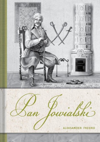 Pan Jowialski, Aleksander Fredro