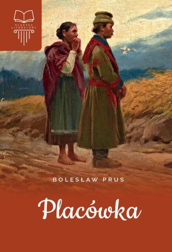 Placówka, Bolesław Prus