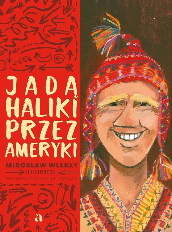 Jadą Haliki przez Ameryki, Mirosław Wlekły