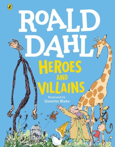 Heroes and Villains wer. angielska, Roald Dahl