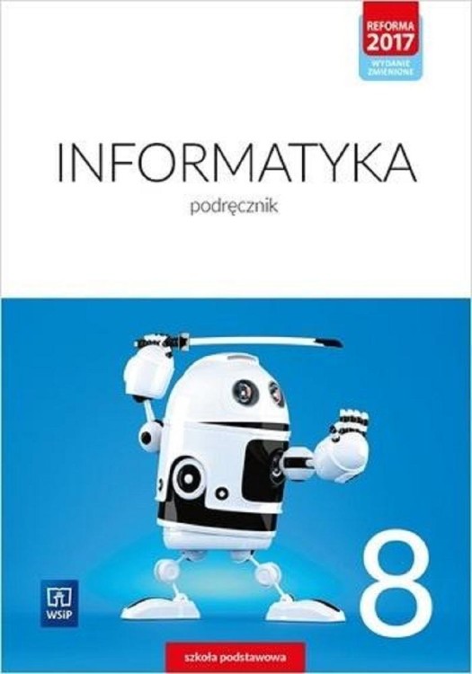 Informatyka podręcznik dla klasy 8 szkoły...