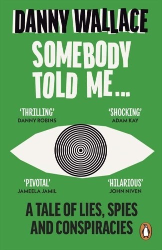 Somebody Told Me wer. angielska, Danny Wallace