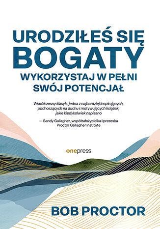 Urodziłeś się bogaty. Wykorzystaj w pełni swój...