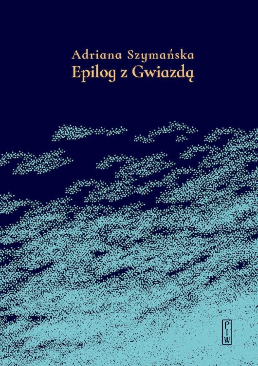 Epilog z Gwiazdą, Adriana Szymańska