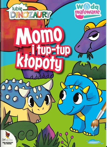 Momo i tup-tup kłopoty. Wodą malowane. Moje...