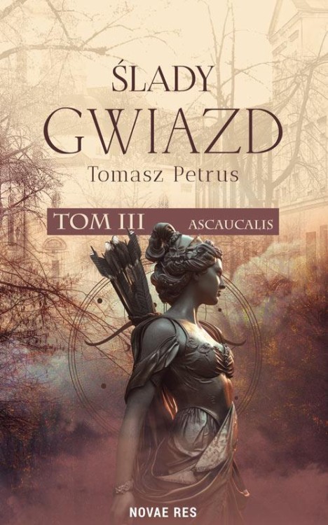 Ascaucalis. Ślady gwiazd. Tom 3, Tomasz Petrus