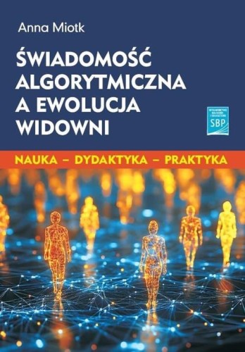 Świadomość algorytmiczna, Anna Miotek