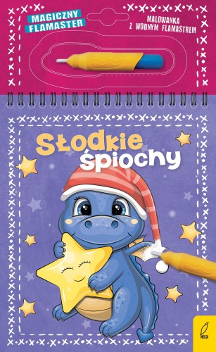 Słodkie śpiochy. Magiczny flamaster