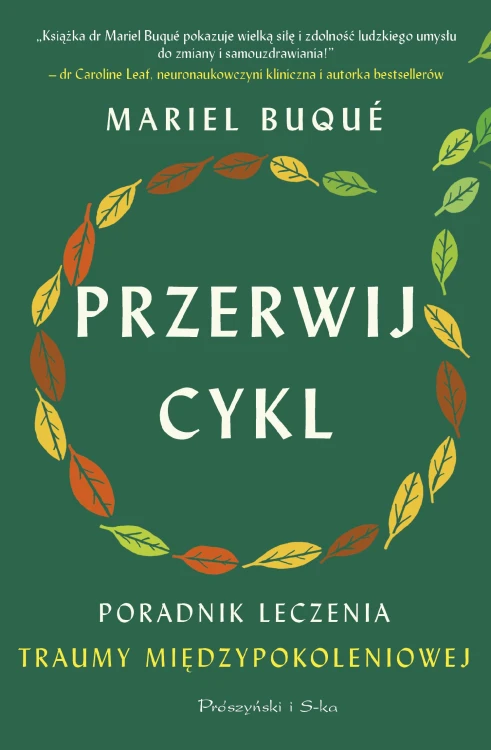 Przerwij cykl. Poradnik leczenia traumy...