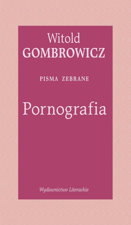 Pornografia wyd. 2025, Witold Gombrowicz