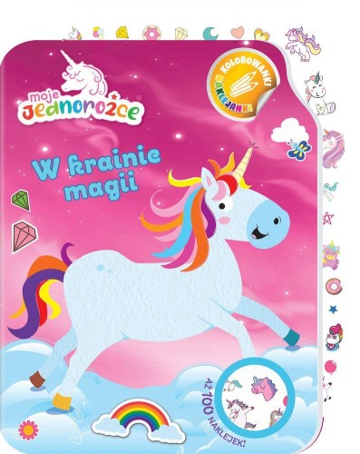 W krainie magii. Moje Jednorożce. Kolorowanki...
