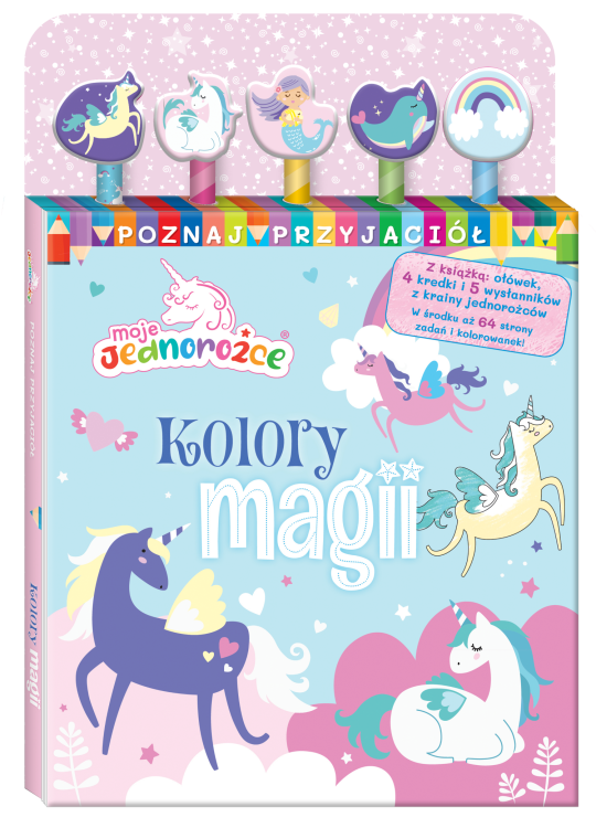 Kolory magii. Moje Jednorożce. Poznaj przyjaciół