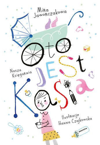 Oto jest Kasia wyd. 2025, Mira Jaworczakowa