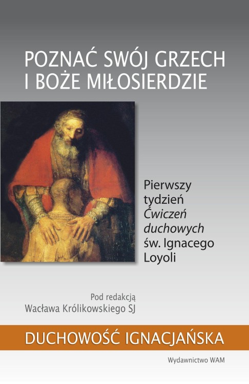 Poznać swój grzech i Boże miłosierdzie....