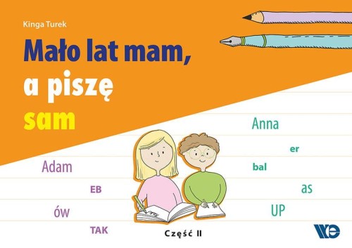 Mało lat mam a piszę sam część 2, Kinga Turek