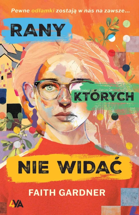 Rany, których nie widać, Faith Gardner