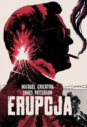 Erupcja, Michael Crichton,James Patterson