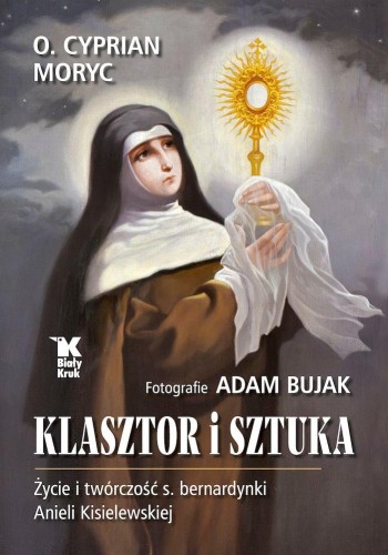 Klasztor i sztuka. Życie i twórczość s....