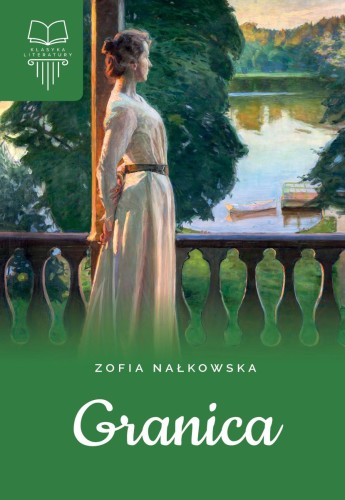 Granica. Bez opracowania, Zofia Nałkowska