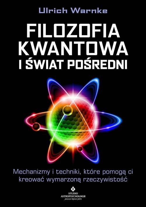 Filozofia kwantowa i świat pośredni....