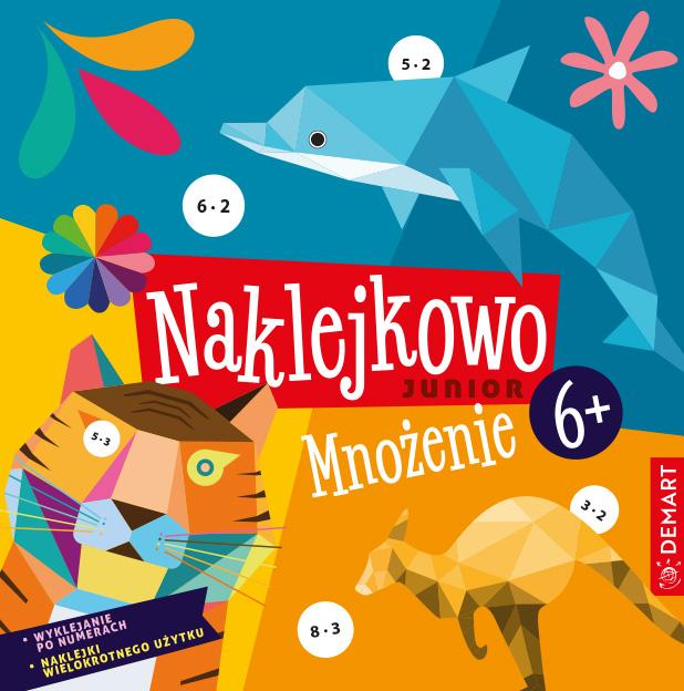 Naklejkowo Junior. Mnożenie 6+, Anna Borchard