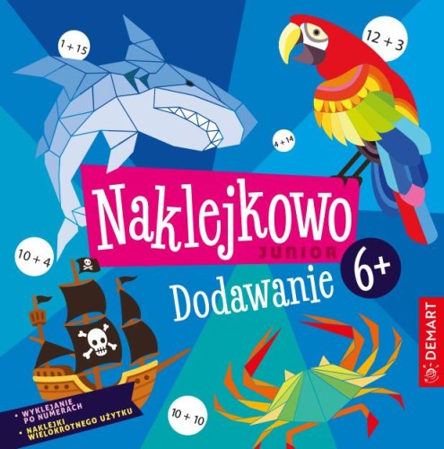 Naklejkowo Junior. Dodawanie 6+, Anna Borchard